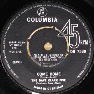 The Dave Clark Five - Come Home / Mighty Good Loving