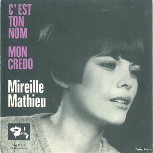 Mireille Mathieu - C'est Ton Nom / Mon Credo