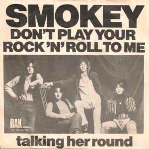 Smokie - Don't Play Your Rock 'N' Roll To Me