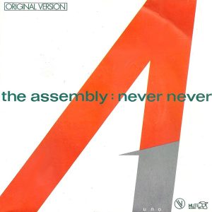 The Assembly - Never Never