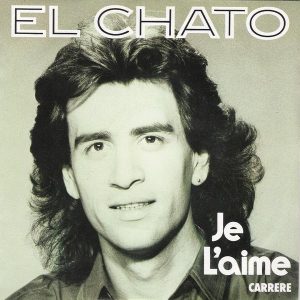 El Chato - Je L'aime