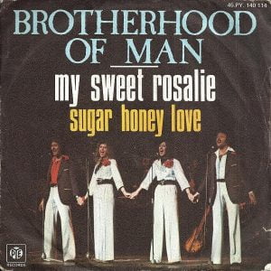 Brotherhood Of Man - My Sweet Rosalie