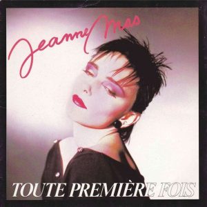 Jeanne Mas - Toute Première Fois