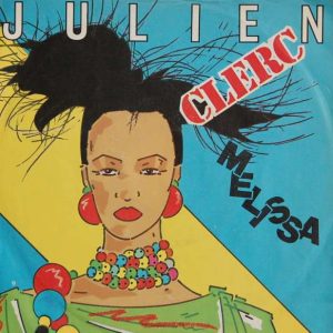 Julien Clerc - Melissa