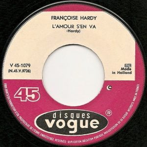 Françoise Hardy - L'amour S'en Va / Je Pense A Lui - Afbeelding 3