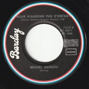 Michel Sardou - Les Ricains / Nous N'aurons Pas D'enfant - Afbeelding 3