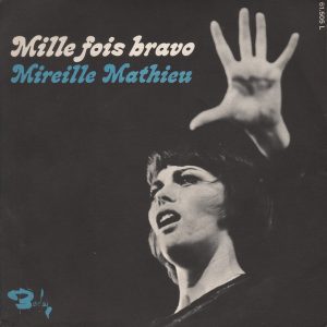 Mireille Mathieu - Mille Fois Bravo