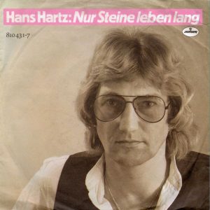 Hans Hartz - Nur Steine Leben Lang