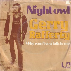 Gerry Rafferty - Night Owl / Why Won't You Talk To Me