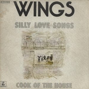 Wings (2) - Silly Love Songs / Cook Of The House