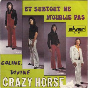 Crazy Horse (2) - Et Surtout Ne M'oublie Pas