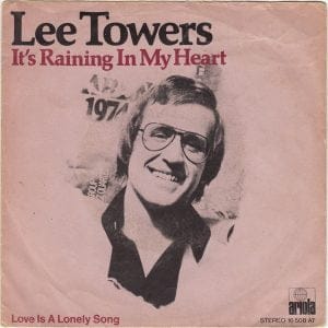 Lee Towers - It's Raining In My Heart