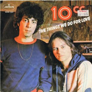 10cc - The Things We Do For Love