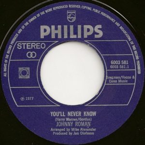 Johnny Roman - You'll Never Know / Love Me (Nice And Easy) - Afbeelding 2