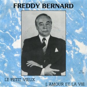 Freddy Bernard (2) - Le Petit Vieux