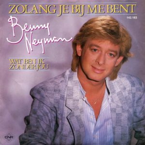 Benny Neyman - Zolang Je Bij Me Bent