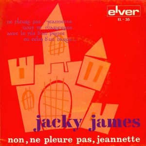 Jacky James - Non, Ne Pleure Pas, Jeannette