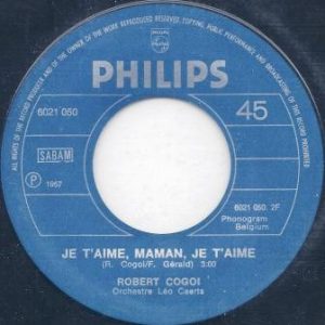 Robert Cogoi - Maman Bonheur / Je T'Aime, Maman Je T'Aime - Afbeelding 4