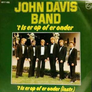 John Davis Band - 'T Is Er Op Of Er Onder