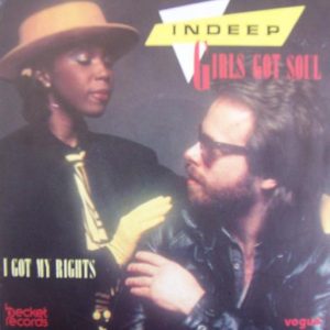 Indeep - Girl's Got Soul / I Got My Rights