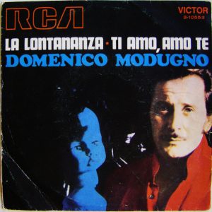 Domenico Modugno - La Lontananza / Ti Amo, Amo Te