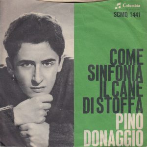 Pino Donaggio - Come Sinfonia / Il Cane Di Stoffa - Afbeelding 2