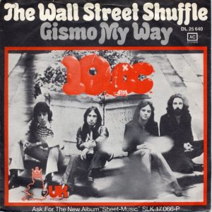 10cc - The Wall Street Shuffle / Gismo My Way