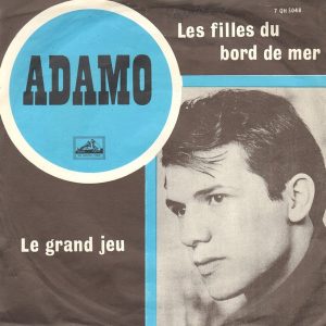 Adamo - Les Filles Du Bord De Mer / Le Grand Jeu