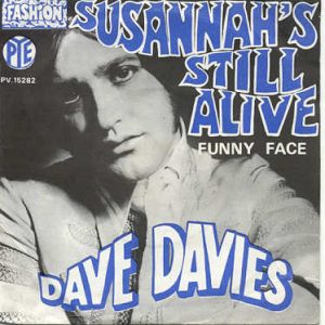 Dave Davies - Susannah's Still Alive