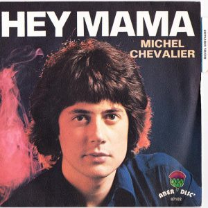 Michel Chevalier - Hey Mama