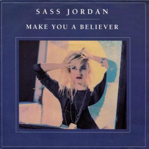 Sass Jordan - Make You A Believer