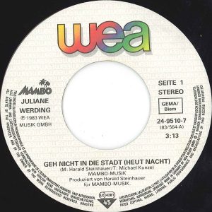 Juliane Werding - Geh Nicht In Die Stadt (Heut Nacht) - Afbeelding 3