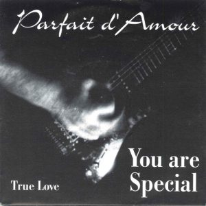 Parfait d'Amour - You Are Special