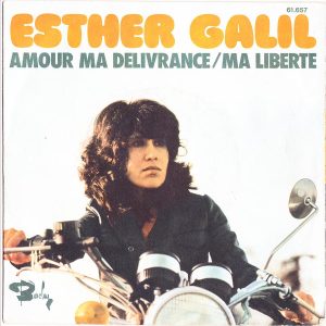 Esther Galil - Amour Ma Délivrance / Ma Liberté