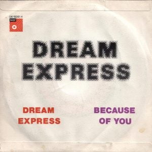 Dream Express - Dream Express / Because Of You - Afbeelding 2