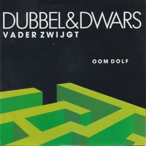 Dubbel & Dwars - Vader Zwijgt / Oom Dolf