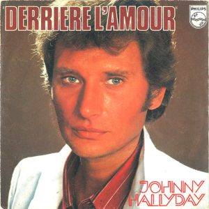 Johnny Hallyday - Derrière L'amour