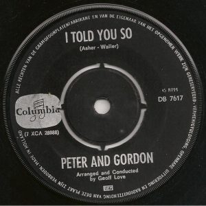 Peter & Gordon - To Know You Is To Love You / I Told You So - Afbeelding 2