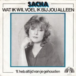 Sacha (7) - Wat Ik Wil Voel Ik Bij Jou Alleen