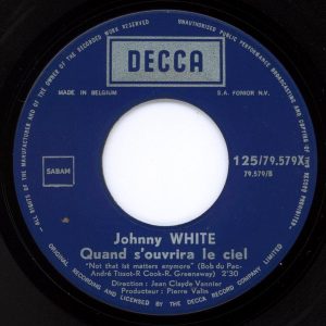 Johnny White (3) - Please Mister Love/Quand S'ouvrira Le Ciel - Afbeelding 4