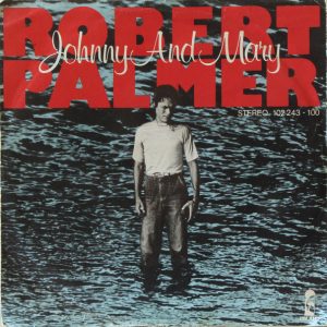 Robert Palmer - Johnny And Mary