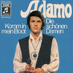 Adamo - Komm In Mein Boot / Die Schönen Damen