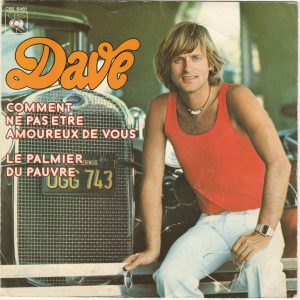 Dave (13) - Comment Ne Pas Etre Amoureux De Vous / Le Palmier Du Pauvre