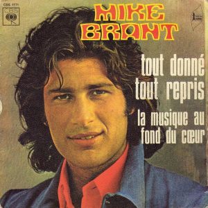 Mike Brant - Tout Donné Tout Repris / La Musique Au Fond Du Cœur