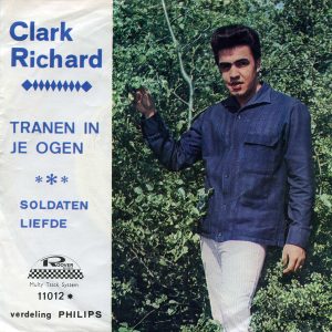 Clark Richard - Tranen In Je Ogen / Soldaten Liefde