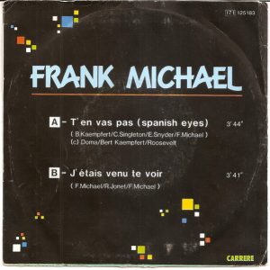 Frank Michael - T'en Vas Pas (Spanish Eyes) - Afbeelding 2