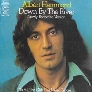 Albert Hammond - Down By The River (Newly Recorded Version)