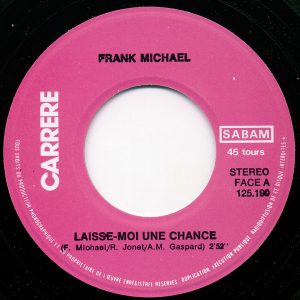 Frank Michael - Laisse-Moi Une Chance / Ne Me Dis Pas Adieu - Afbeelding 3