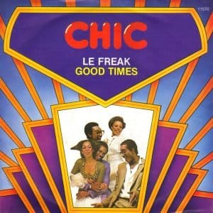 Chic - Le Freak / Good Times