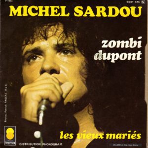 Michel Sardou - Les Vieux Mariés / Zombi Dupont - Afbeelding 2